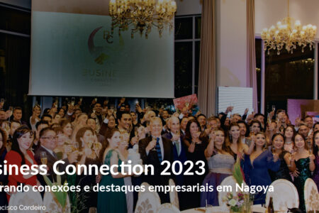 Business Connection 2023 – Celebrando conexões e destaques empresariais em Nagoya